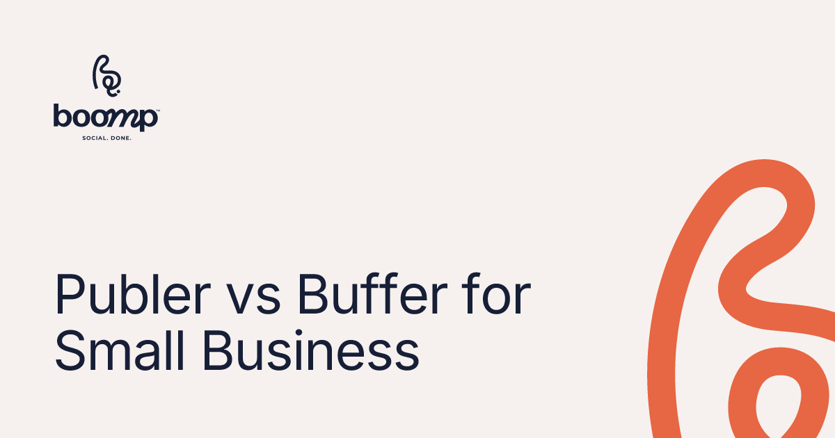 Publer vs Buffer for Small Business | Boomp