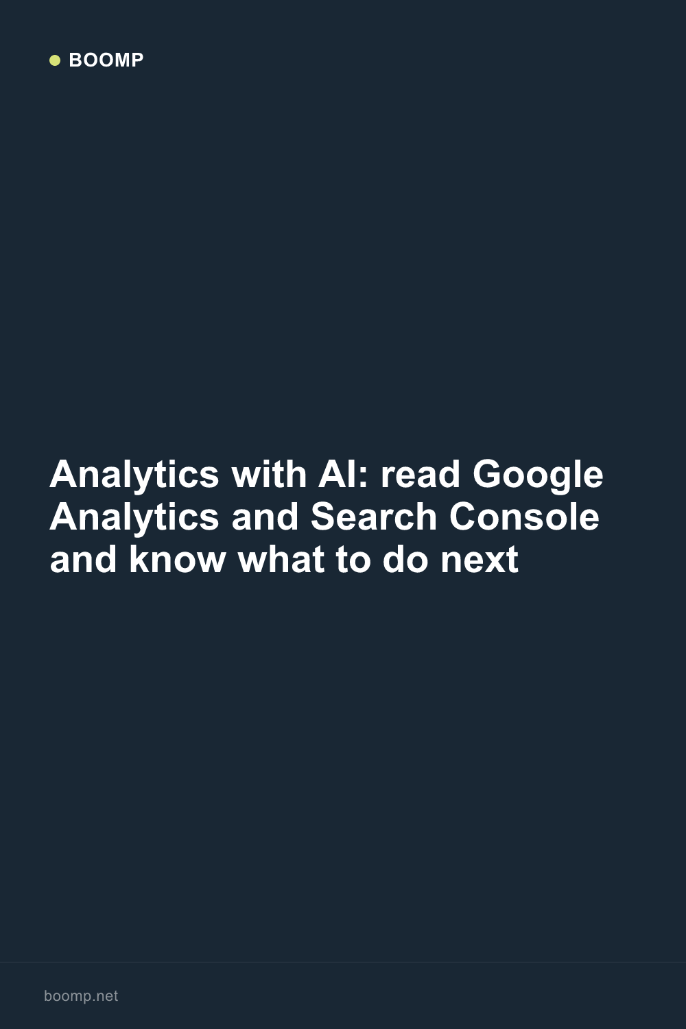 Analytics with AI: read Google Analytics and Search Console and know what to do next