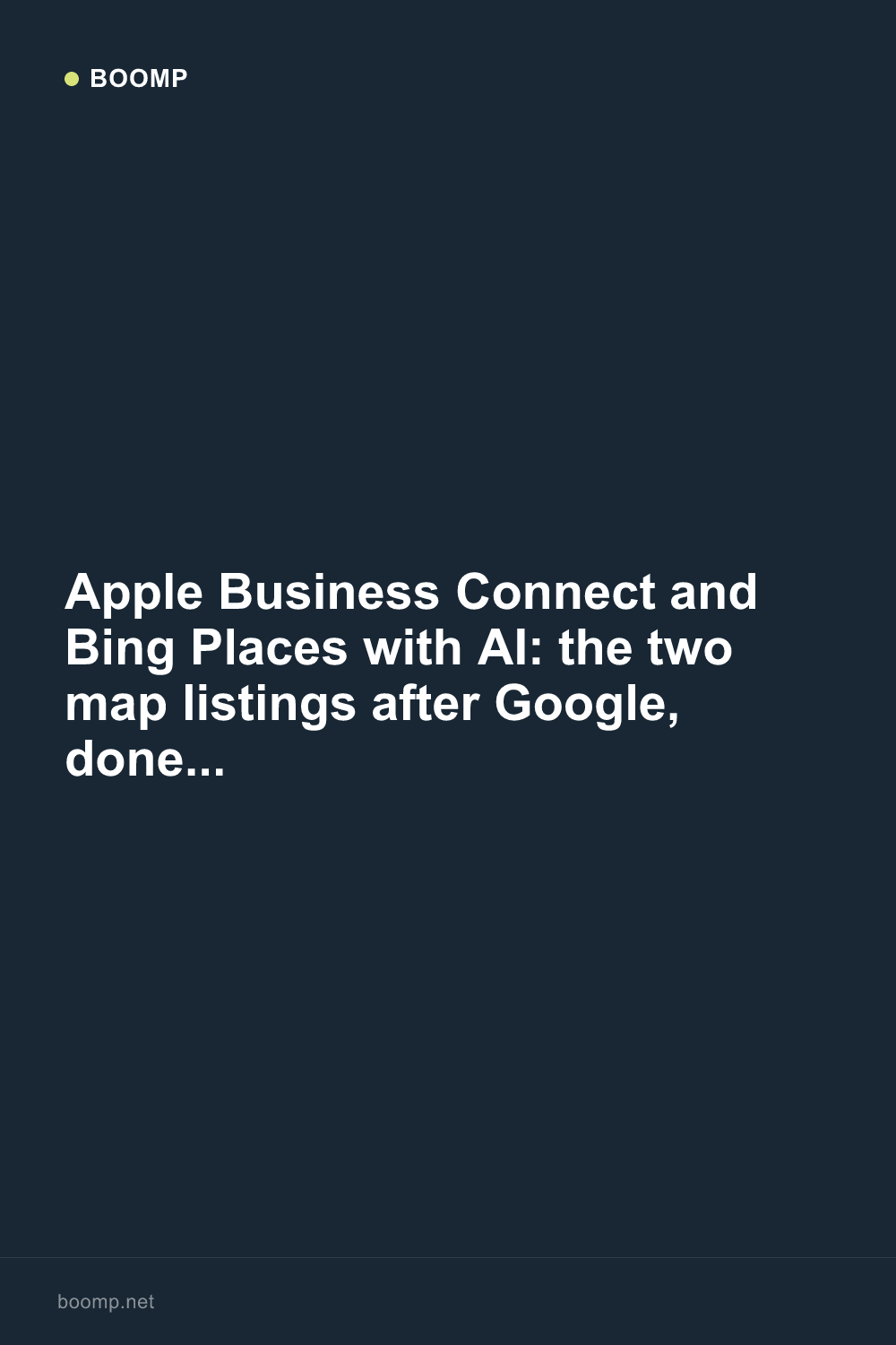 Apple Business Connect and Bing Places with AI: the two map listings after Google, done once