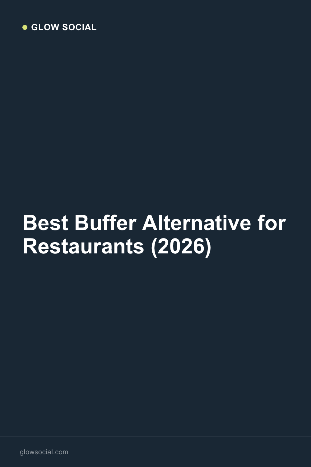 Best Buffer Alternative for Restaurants (2026)