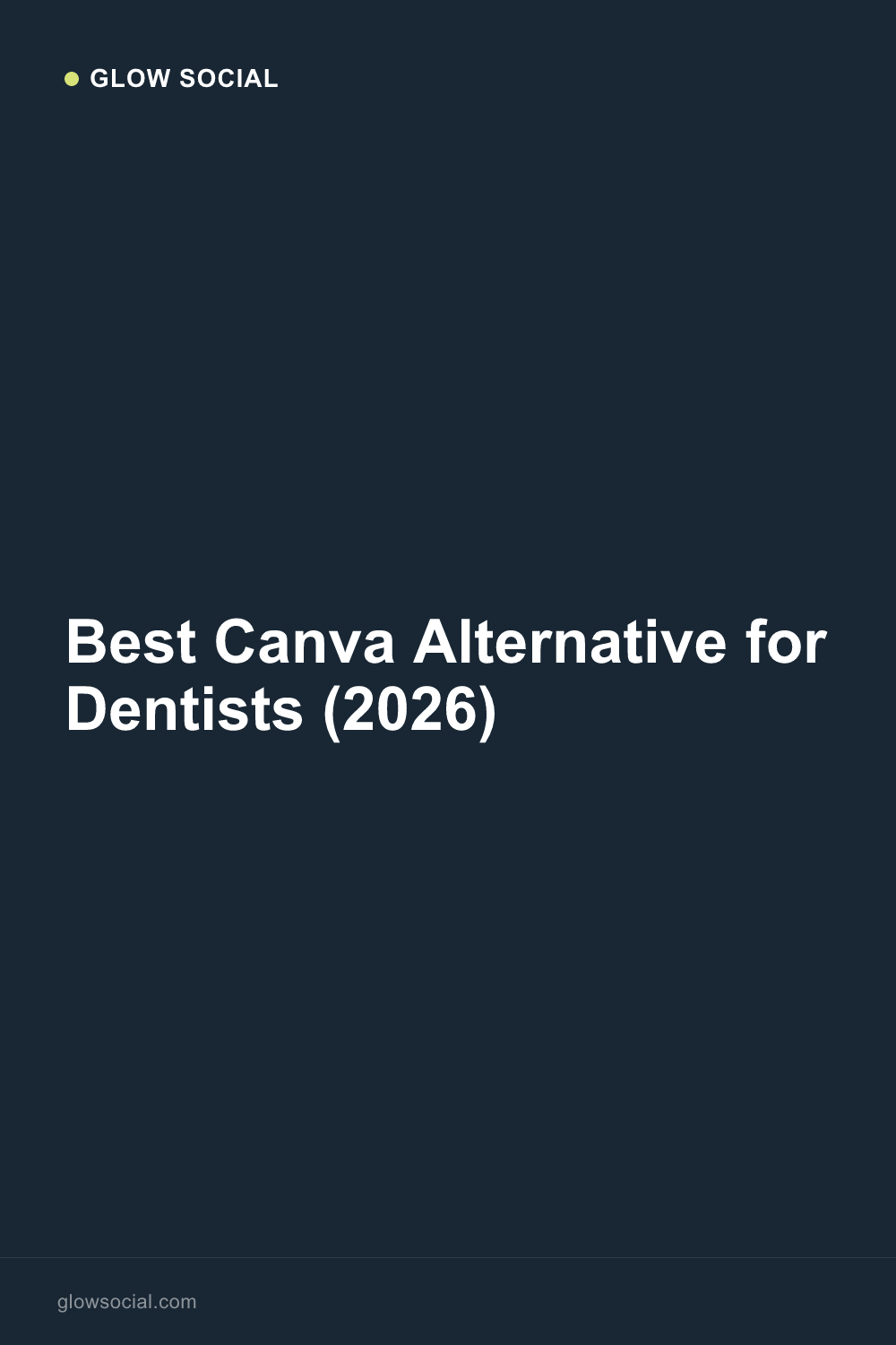 Best Canva Alternative for Dentists (2026)