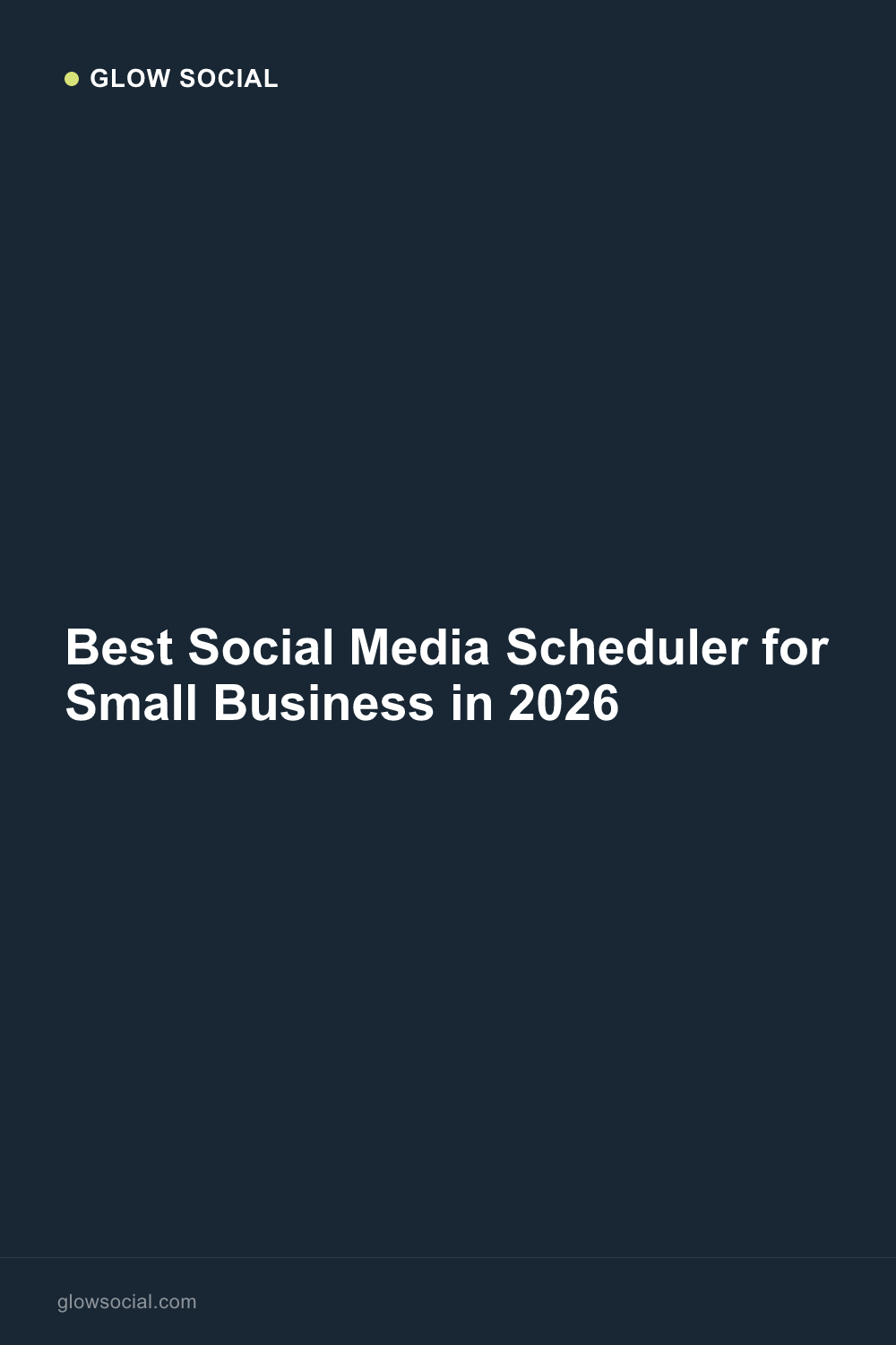 Best Social Media Scheduler for Small Business in 2026
