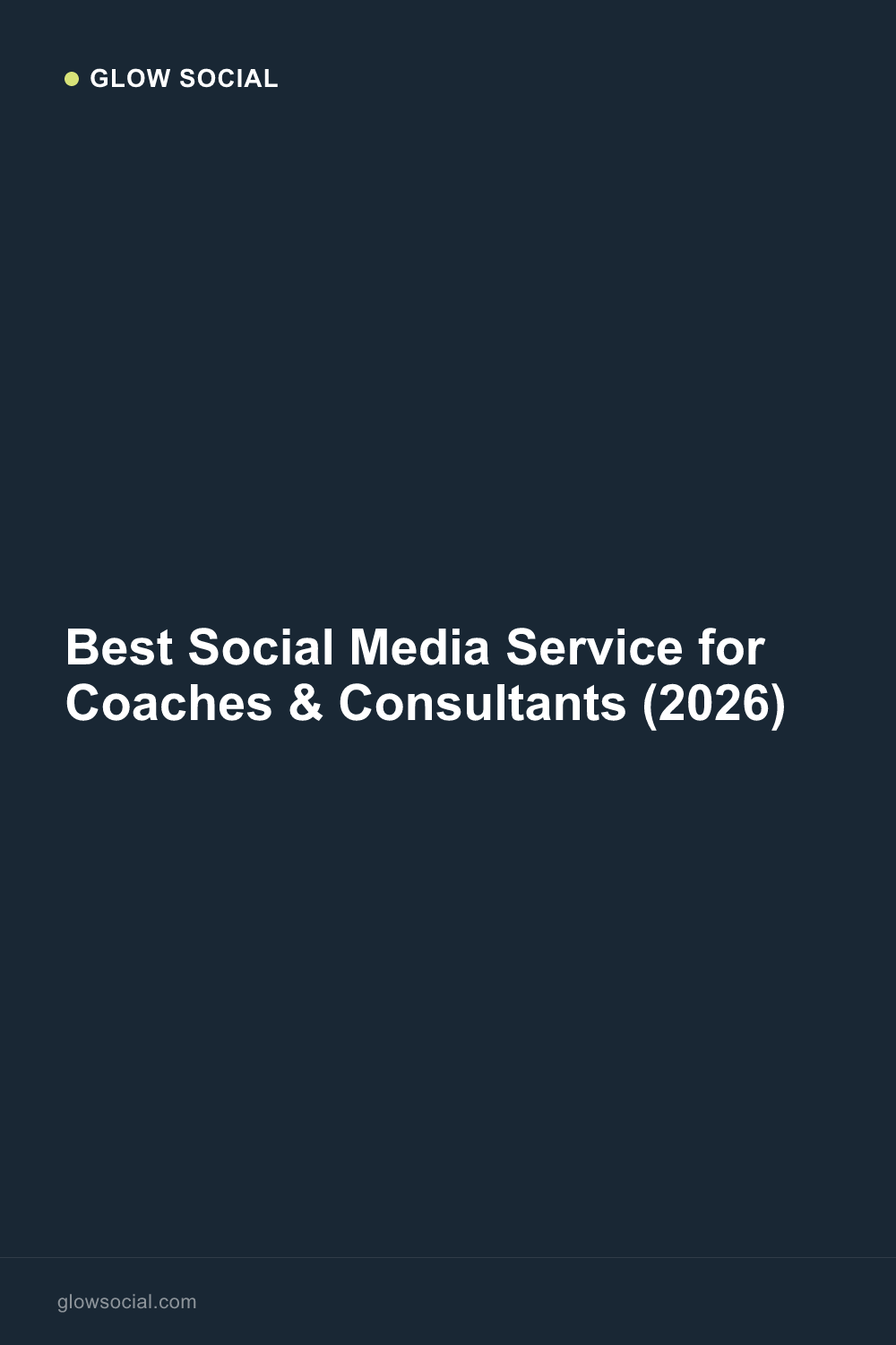 Best Social Media Service for Coaches & Consultants (2026)