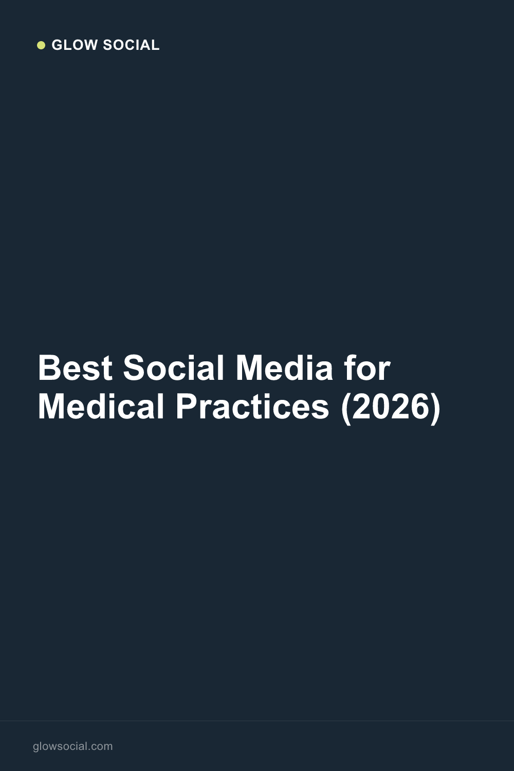 Best Social Media for Medical Practices (2026)