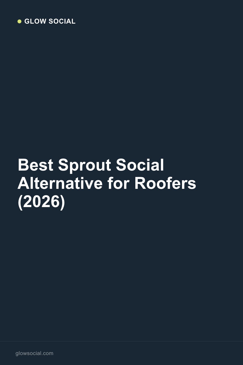 Best Sprout Social Alternative for Roofers (2026)