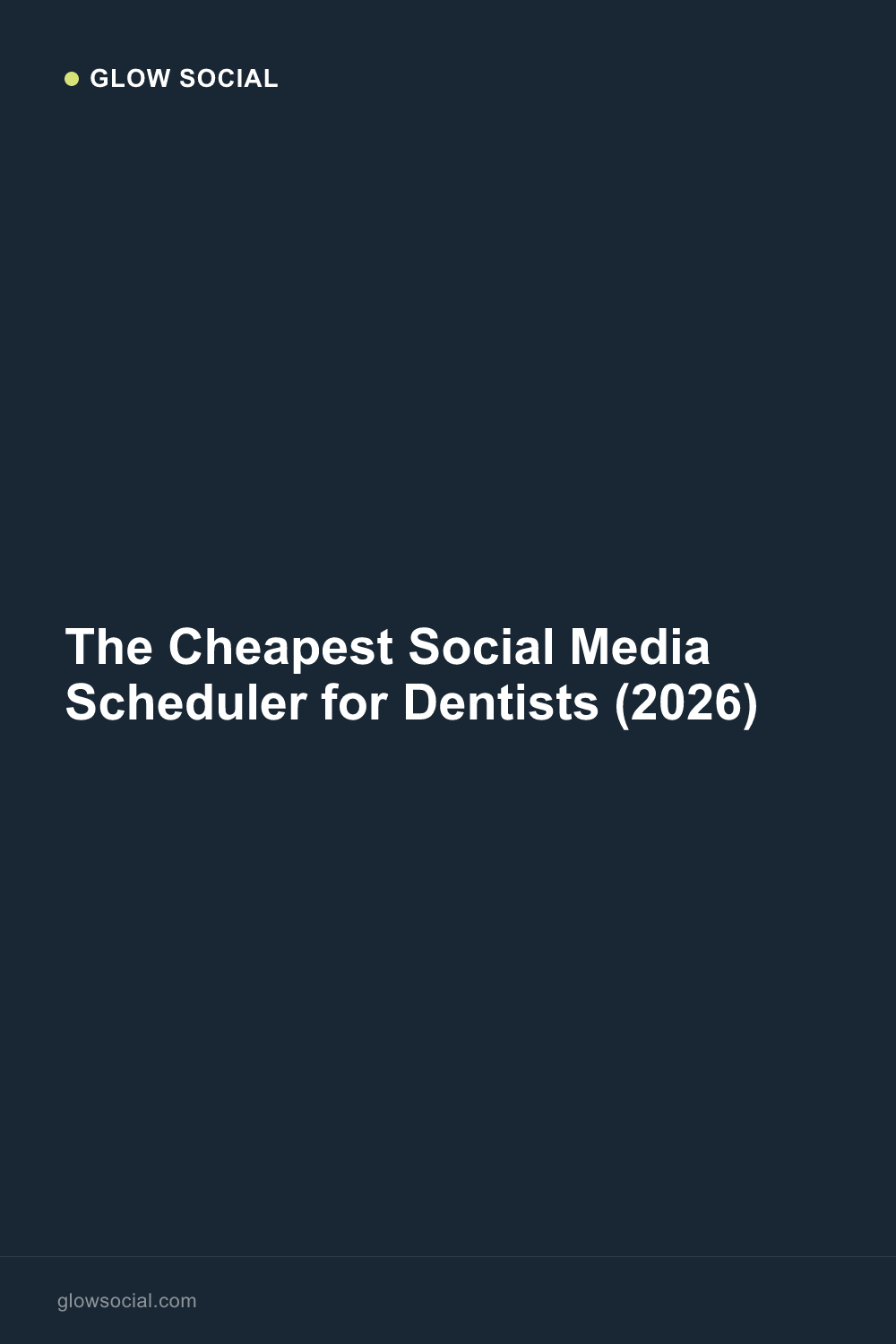 The Cheapest Social Media Scheduler for Dentists (2026)
