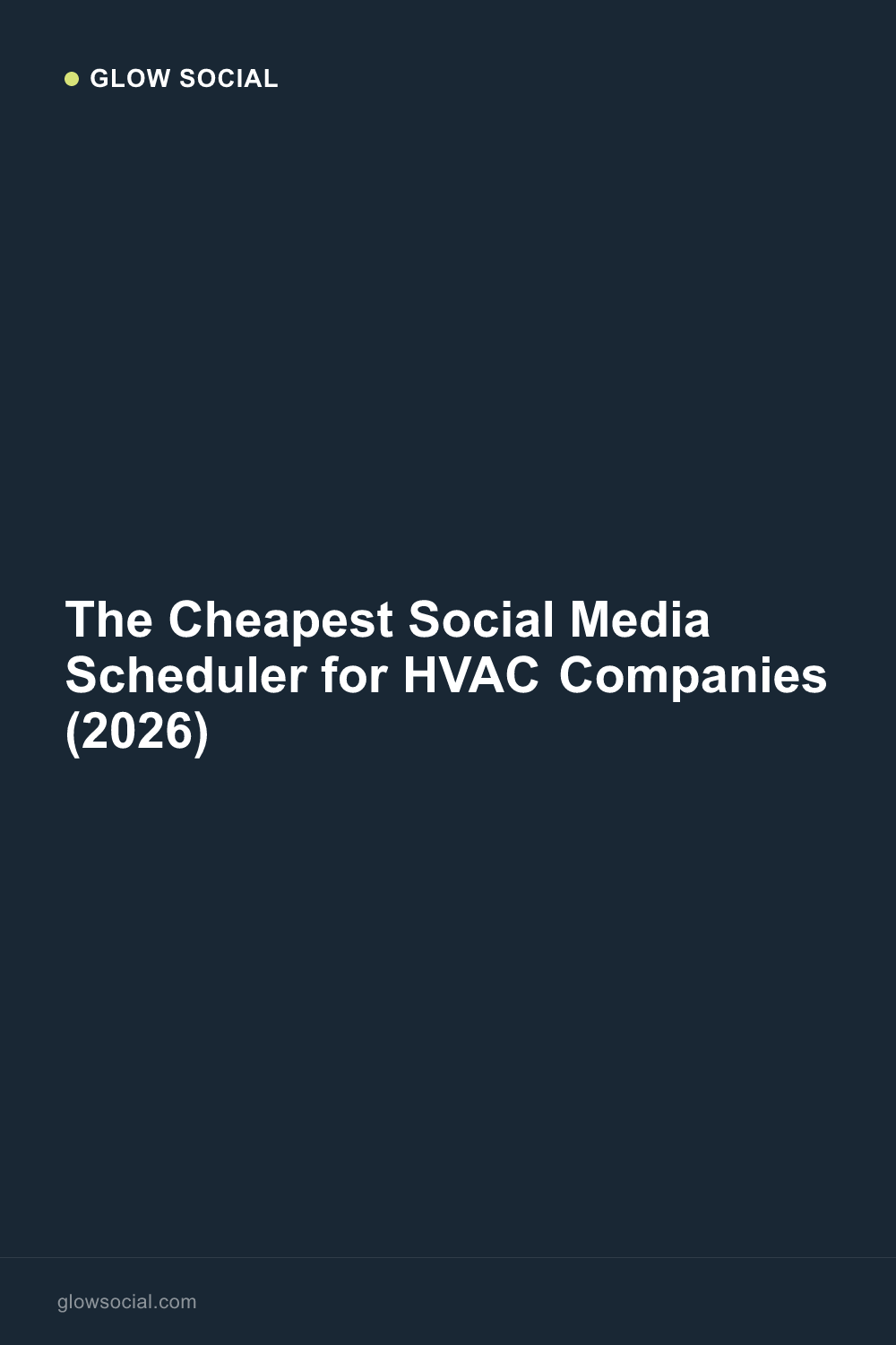 The Cheapest Social Media Scheduler for HVAC Companies (2026)