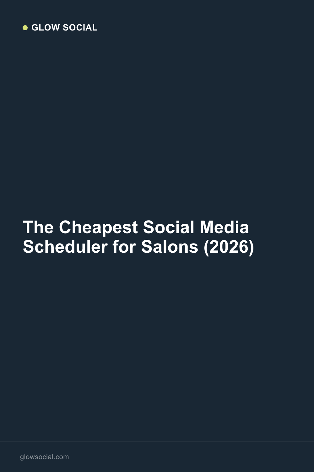 The Cheapest Social Media Scheduler for Salons (2026)