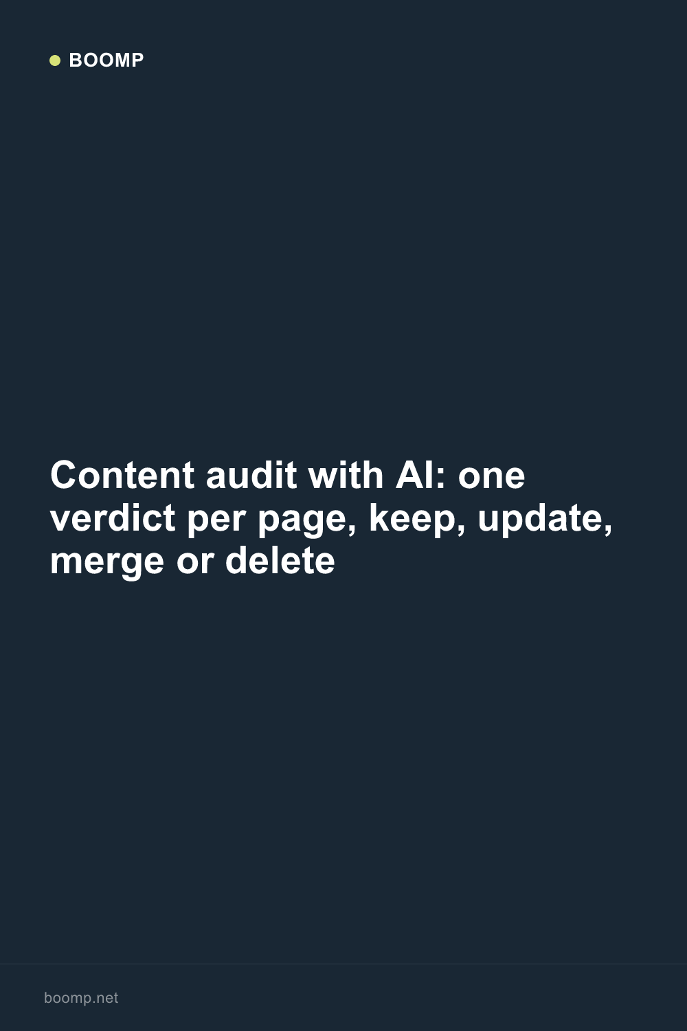 Content audit with AI: one verdict per page, keep, update, merge or delete
