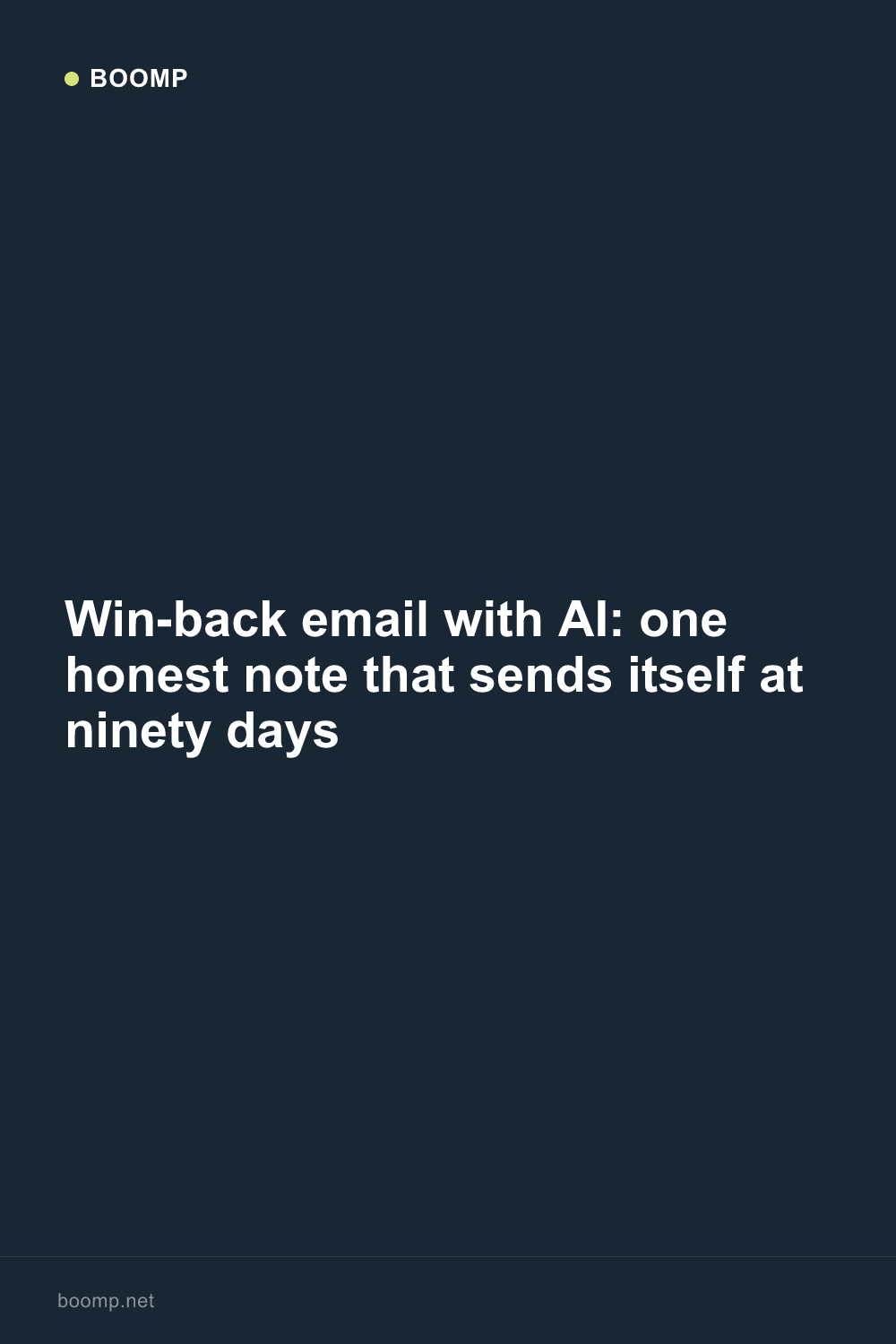 Win-back email with AI: one honest note that sends itself at ninety days