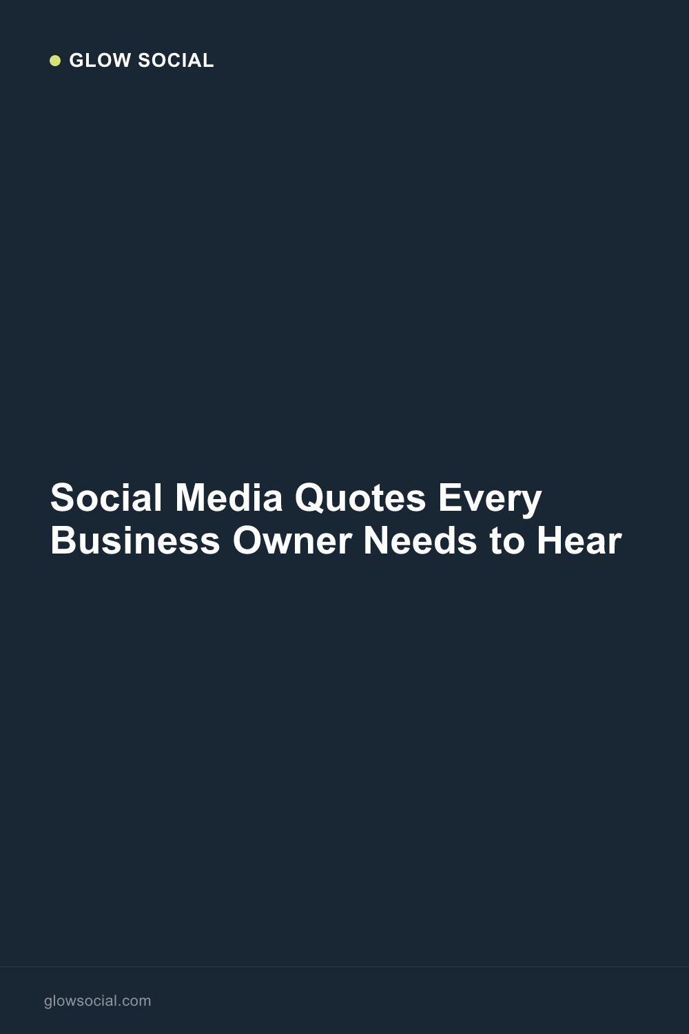 Social Media Quotes Every Business Owner Needs to Hear
