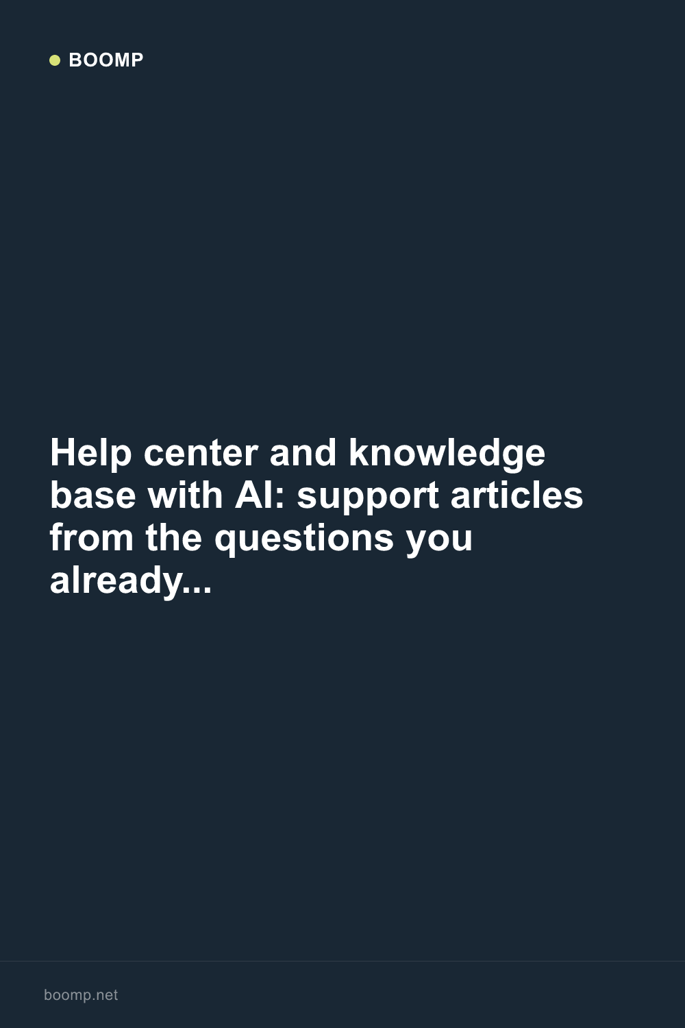 Help center and knowledge base with AI: support articles from the questions you already answer
