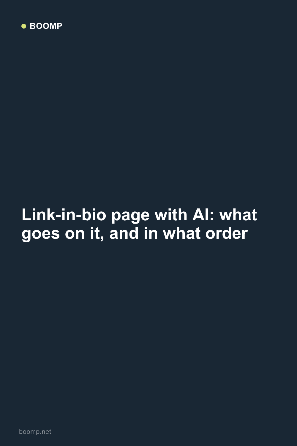 Link-in-bio page with AI: what goes on it, and in what order