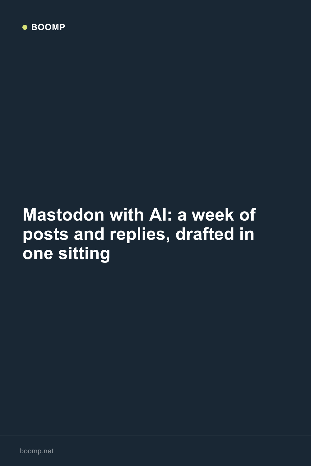 Mastodon with AI: a week of posts and replies, drafted in one sitting