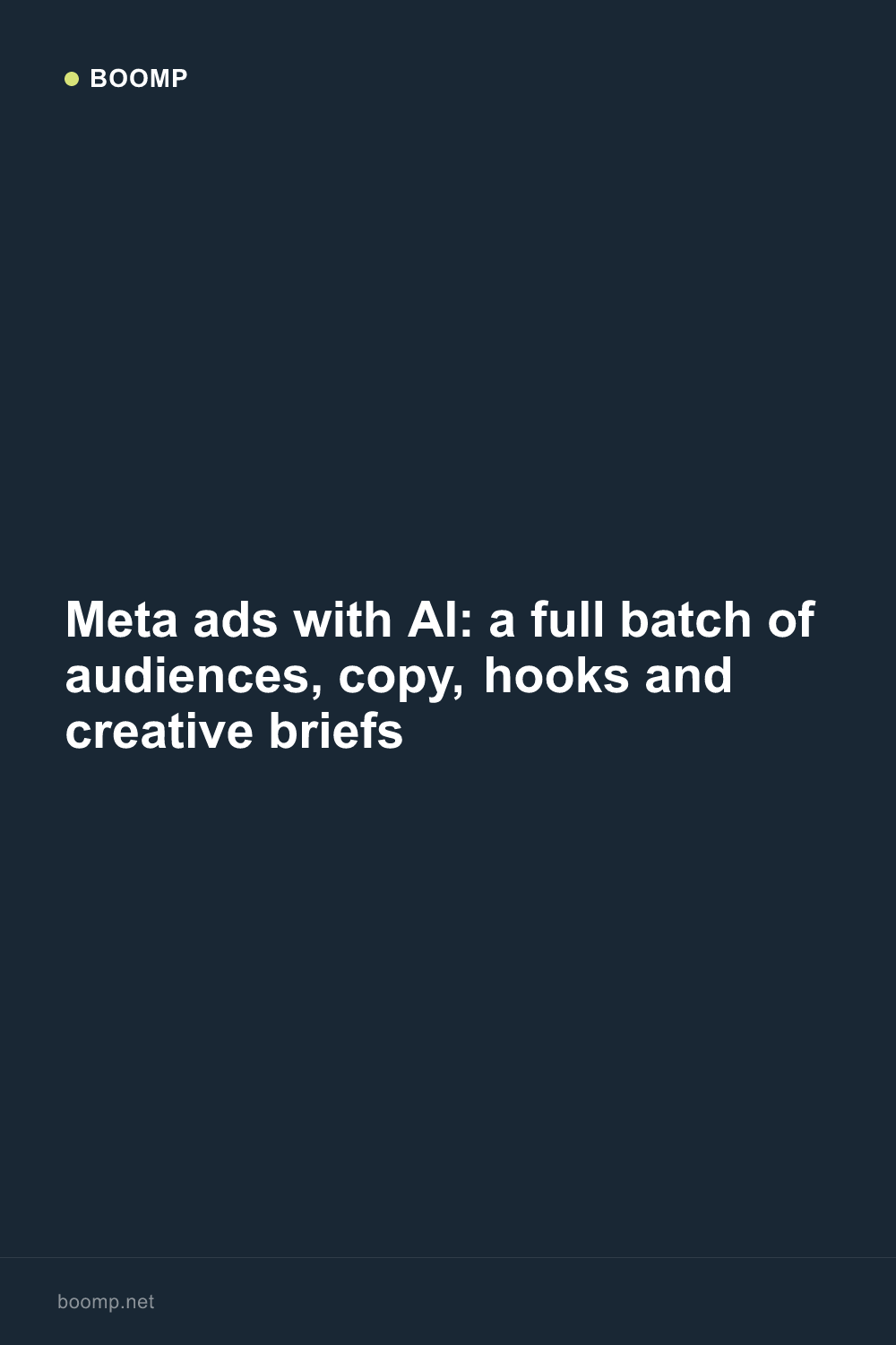 Meta ads with AI: a full batch of audiences, copy, hooks and creative briefs