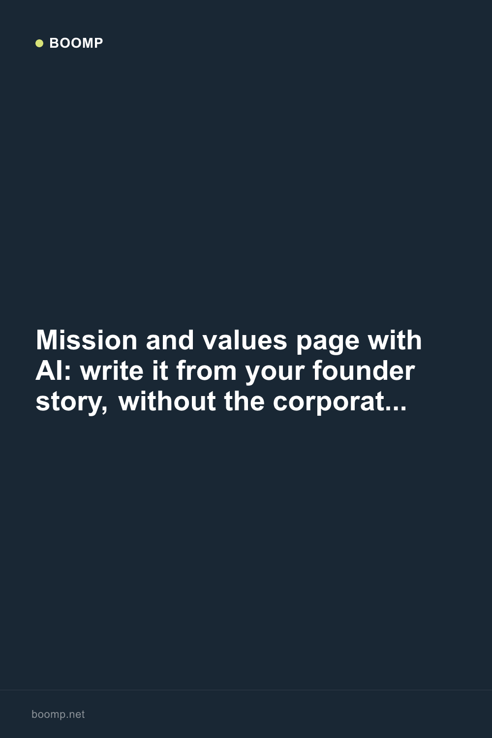 Mission and values page with AI: write it from your founder story, without the corporate fog