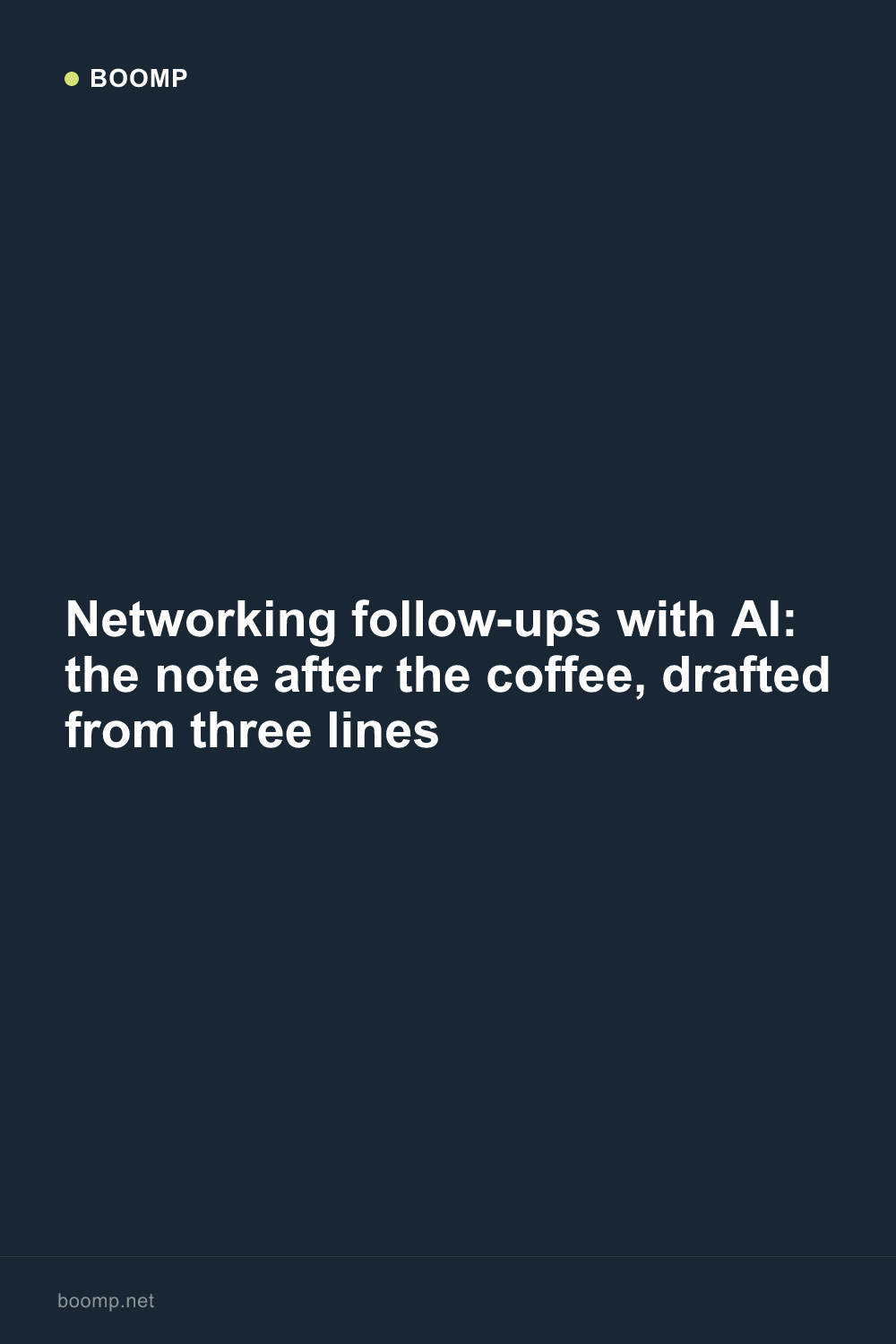 Networking follow-ups with AI: the note after the coffee, drafted from three lines
