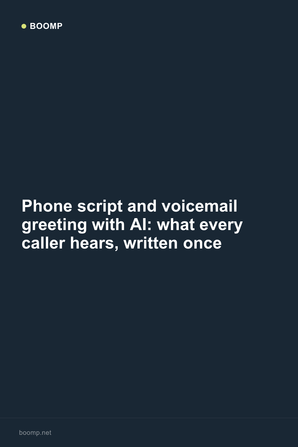 Phone script and voicemail greeting with AI: what every caller hears, written once