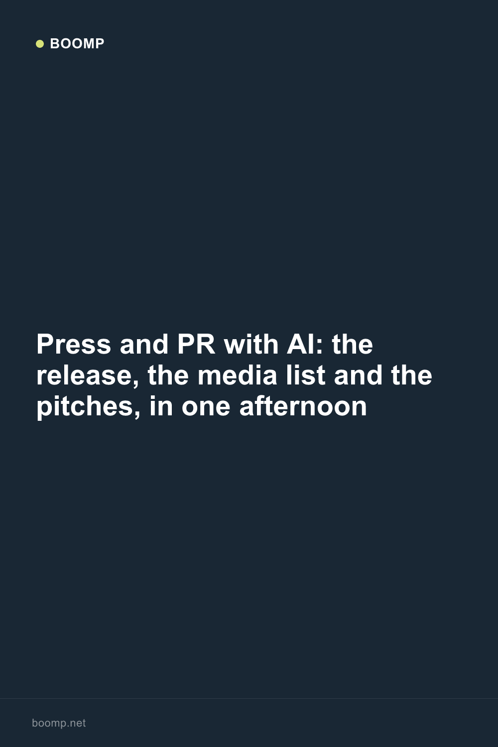 Press and PR with AI: the release, the media list and the pitches, in one afternoon