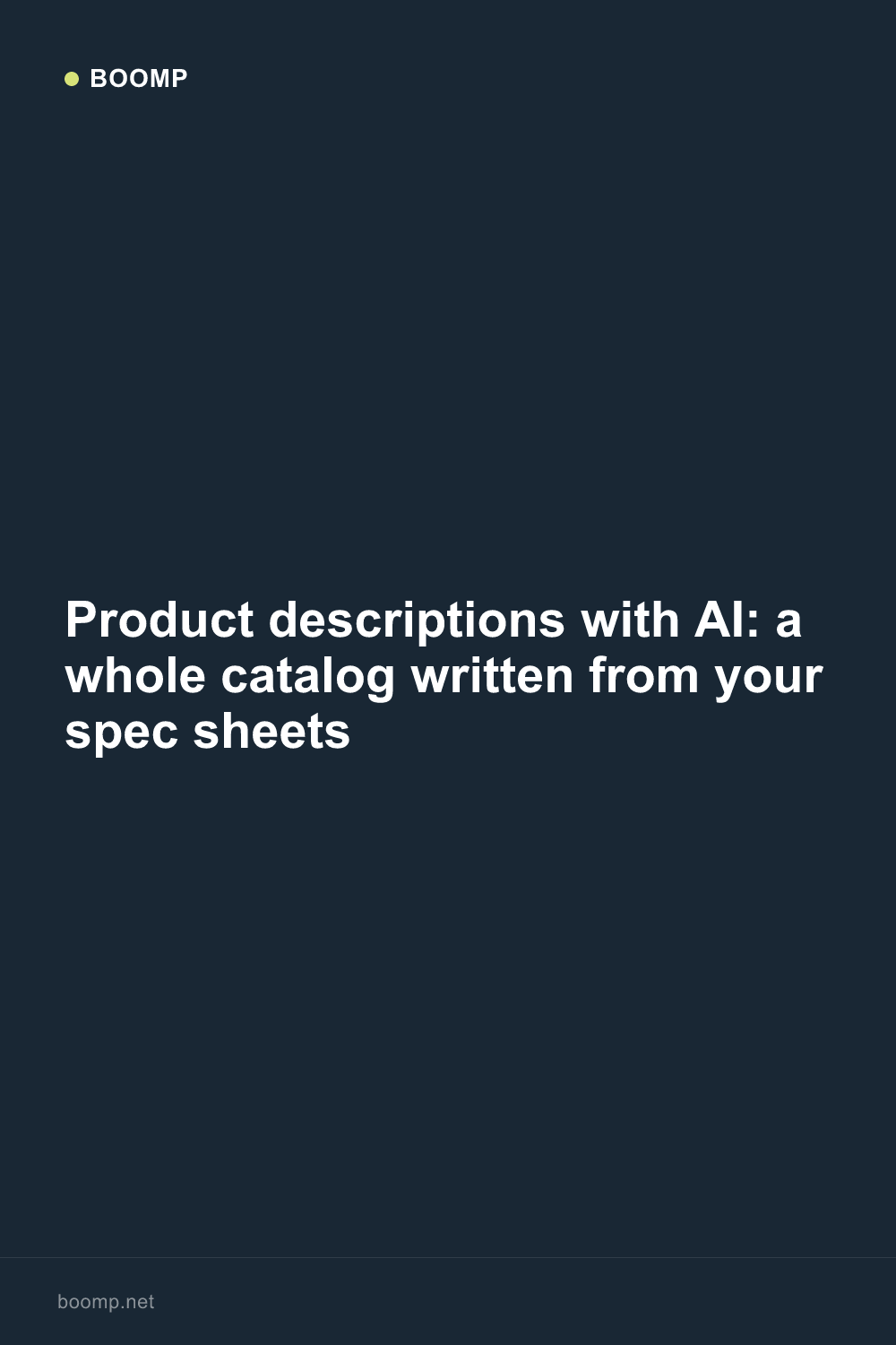 Product descriptions with AI: a whole catalog written from your spec sheets