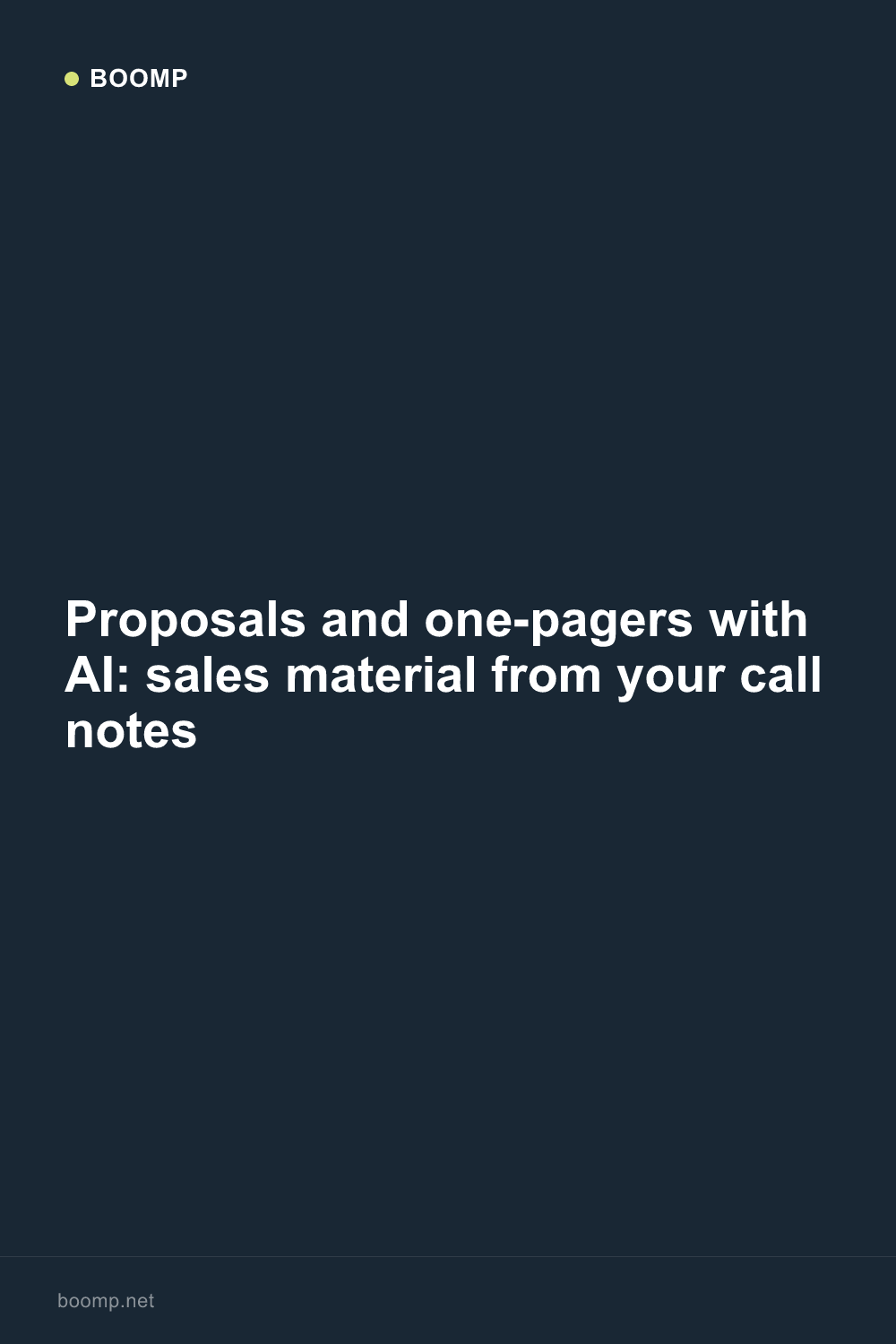 Proposals and one-pagers with AI: sales material from your call notes