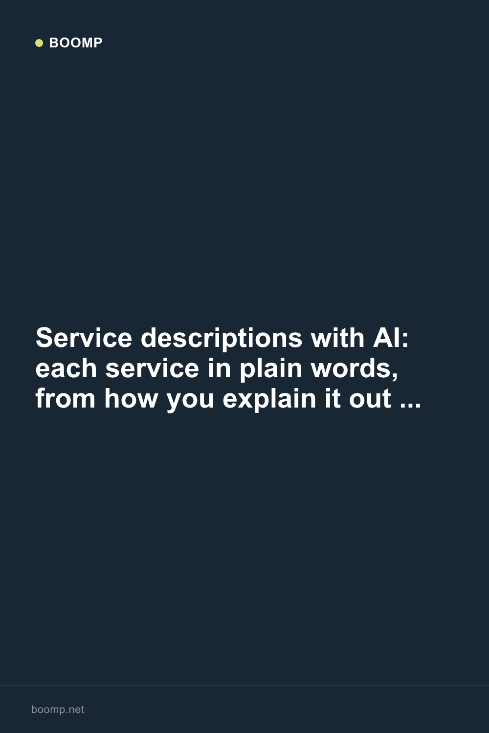 Service descriptions with AI: each service in plain words, from how you explain it out loud