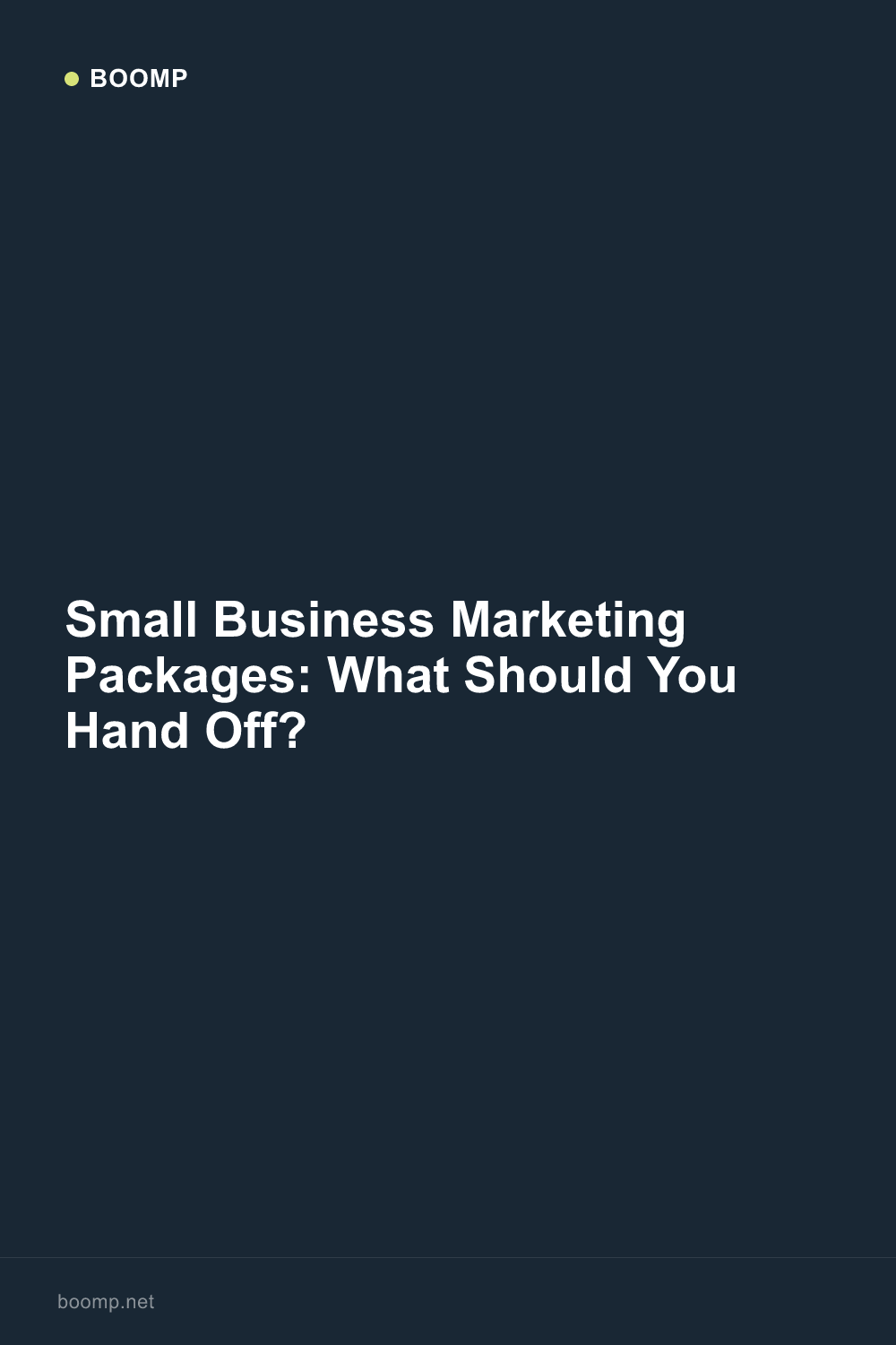 Small Business Marketing Packages: What Should You Hand Off?