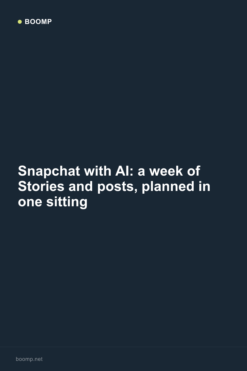 Snapchat with AI: a week of Stories and posts, planned in one sitting