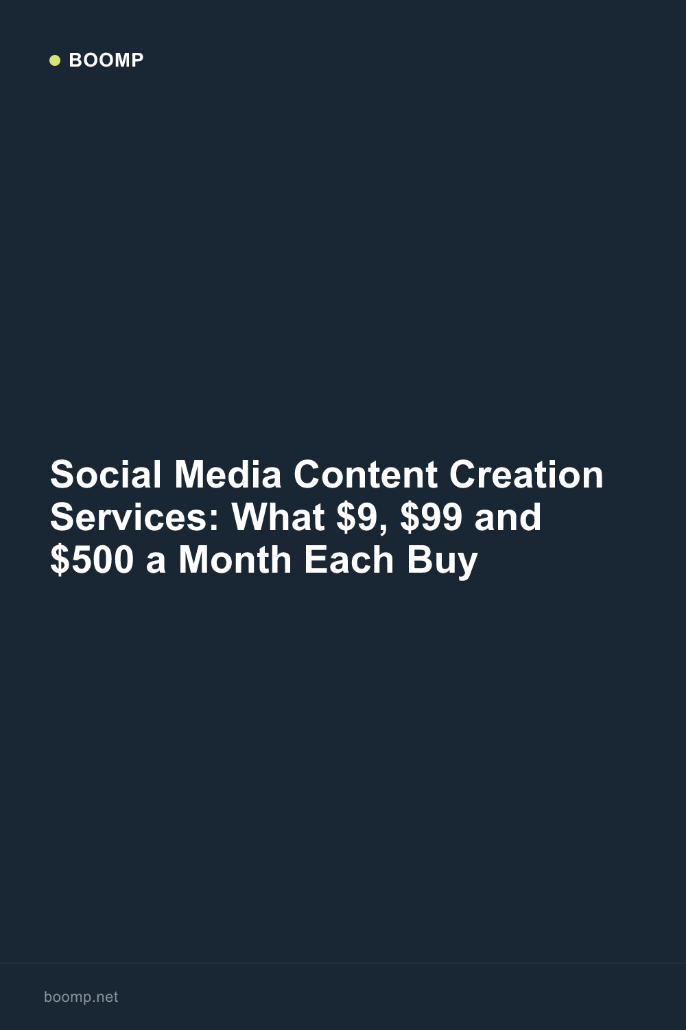 Social Media Content Creation Services: What $9, $99 and $500 a Month Each Buy