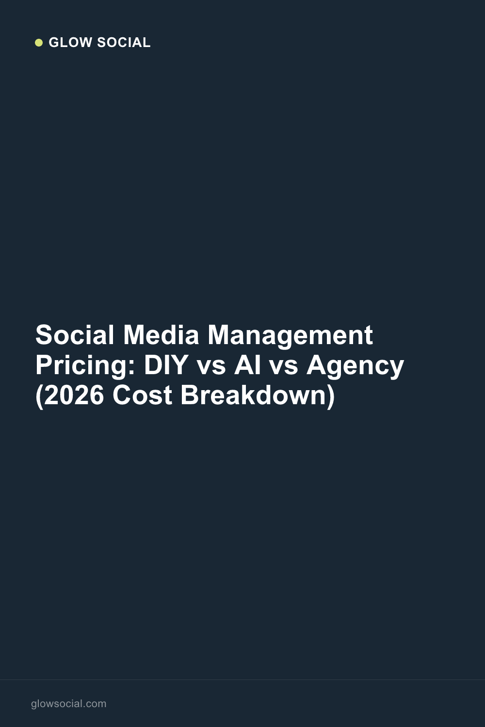 Social Media Management Pricing 2026: DIY vs Freelancer vs Agency