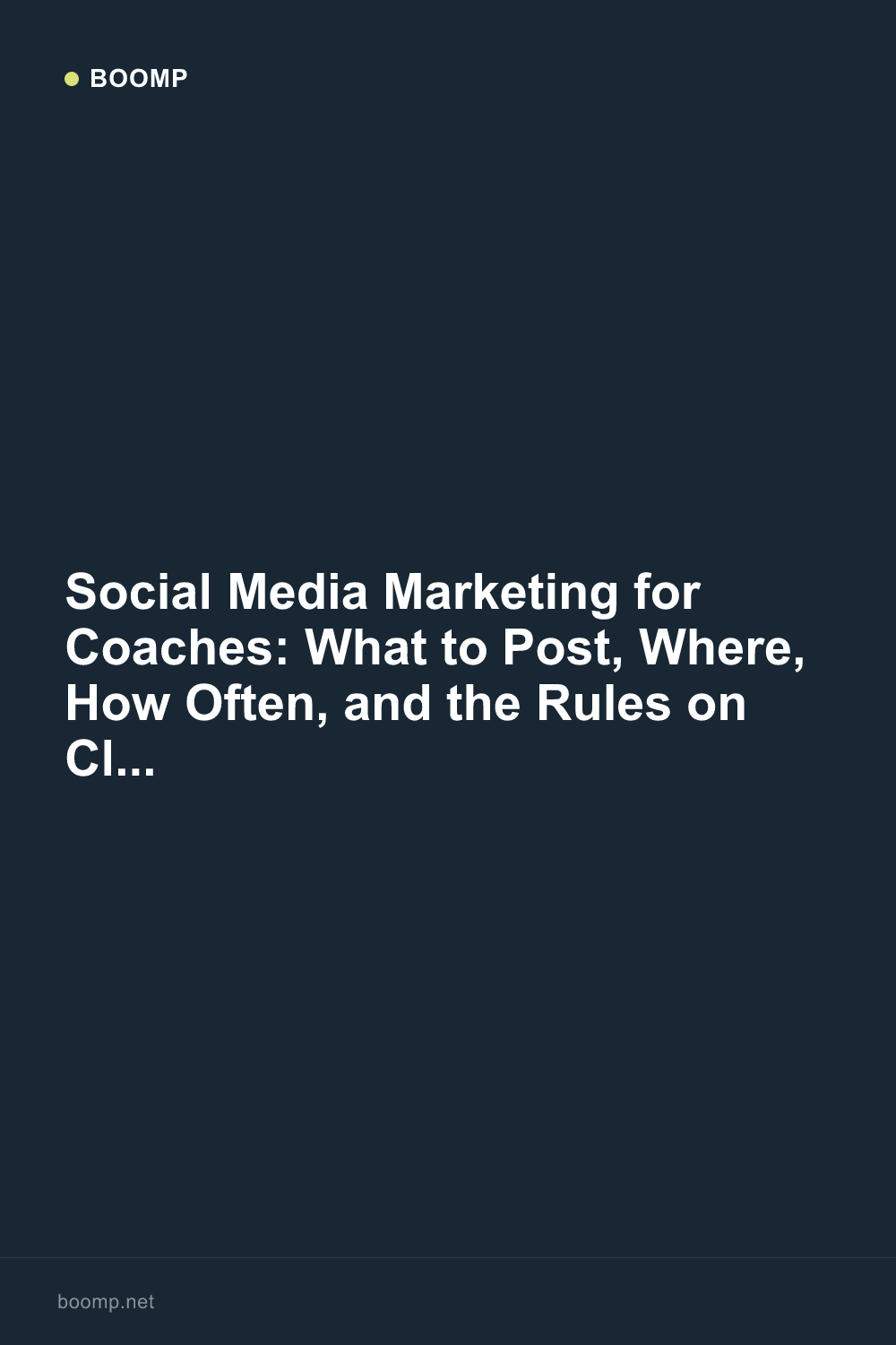Social Media Marketing for Coaches: What to Post, Where, How Often, and the Rules on Client Results