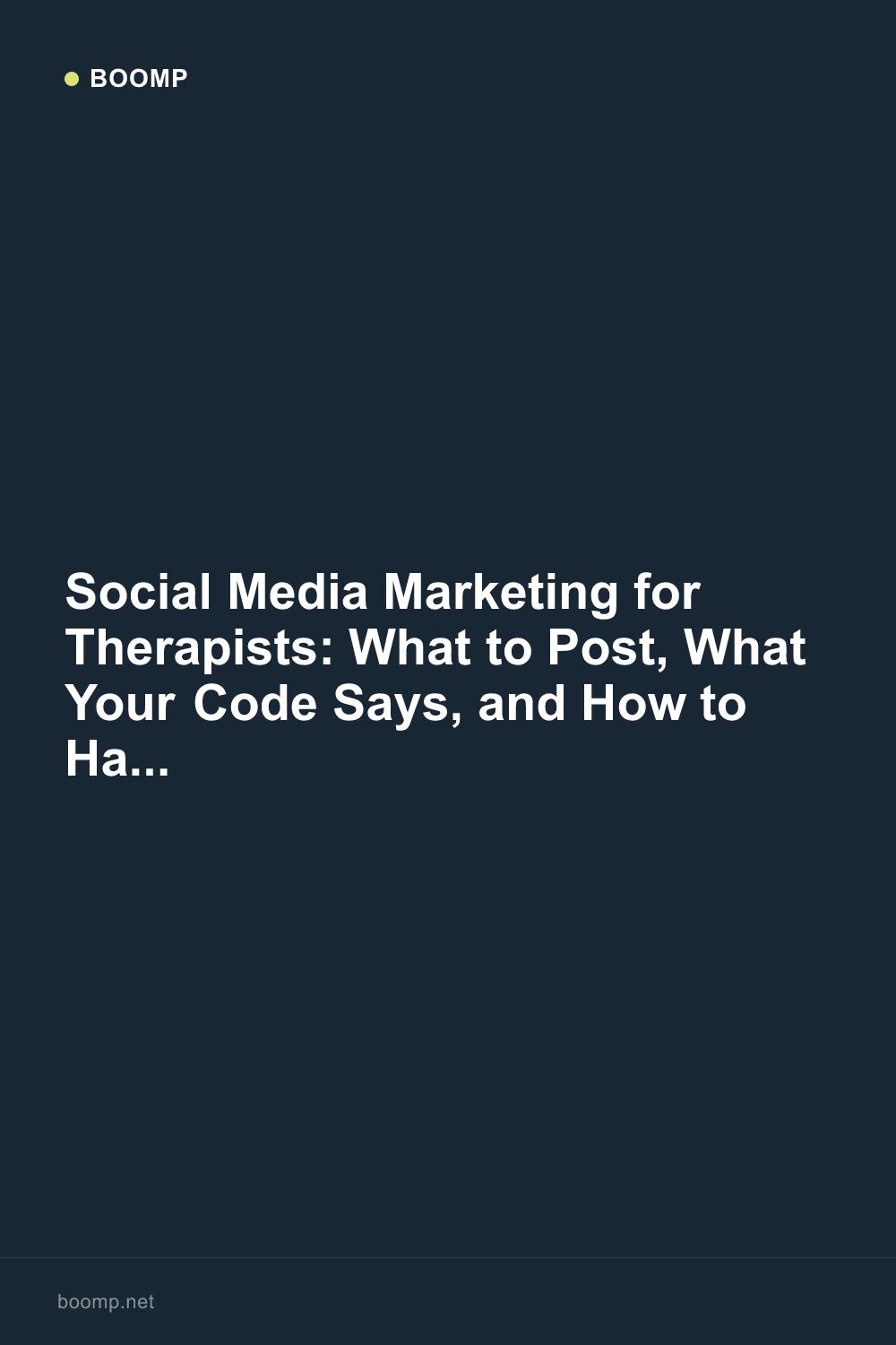 Social Media Marketing for Therapists: What to Post, What Your Code Says, and How to Hand It Off
