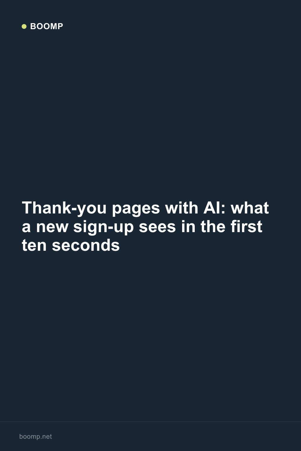 Thank-you pages with AI: what a new sign-up sees in the first ten seconds
