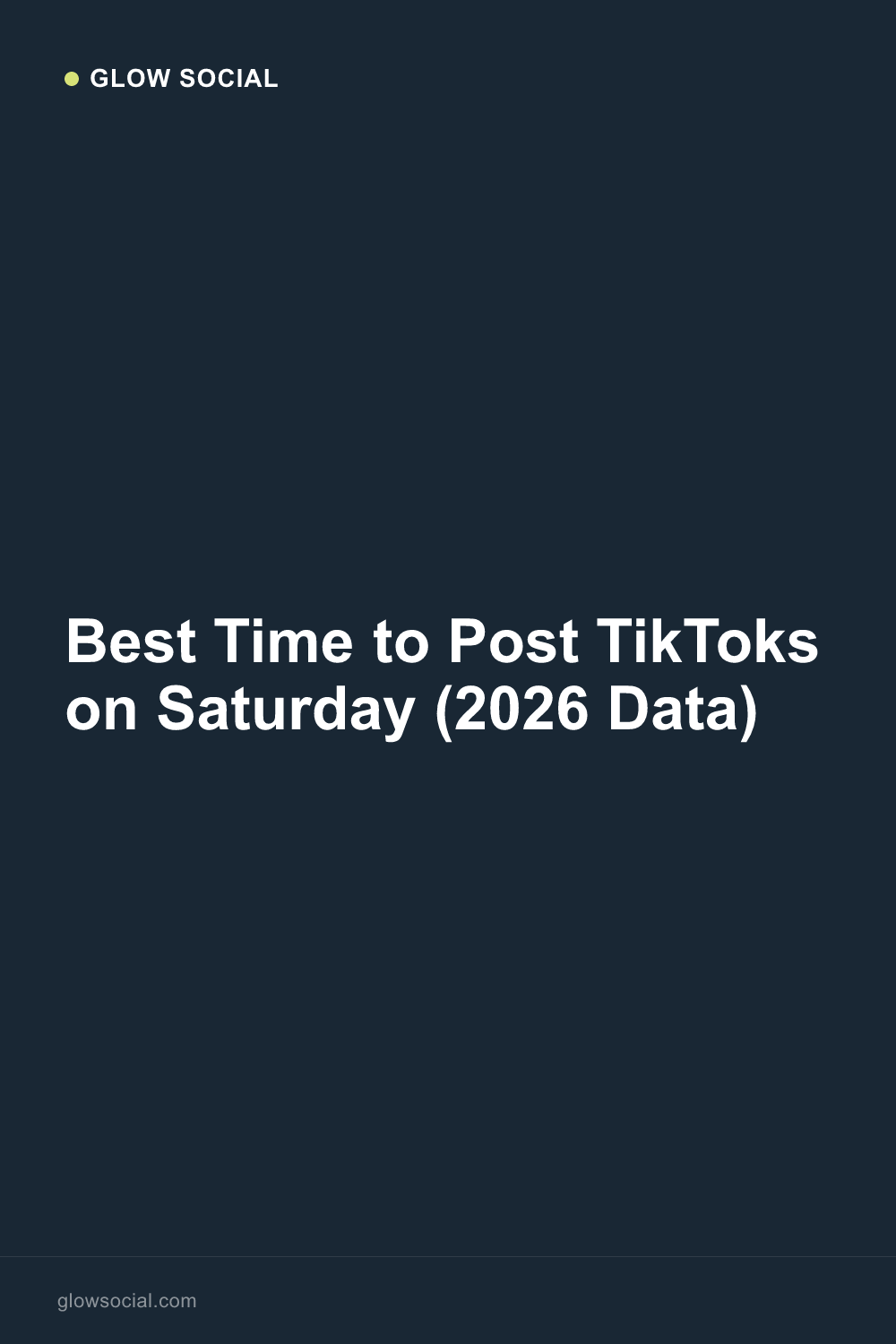 Best Time to Post TikToks on Saturday (2026 Data)