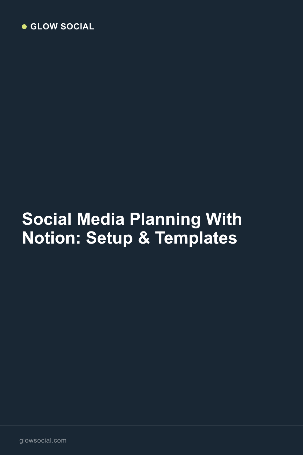 Social Media Planning With Notion: Setup, Templates, and the Real Work After the Board