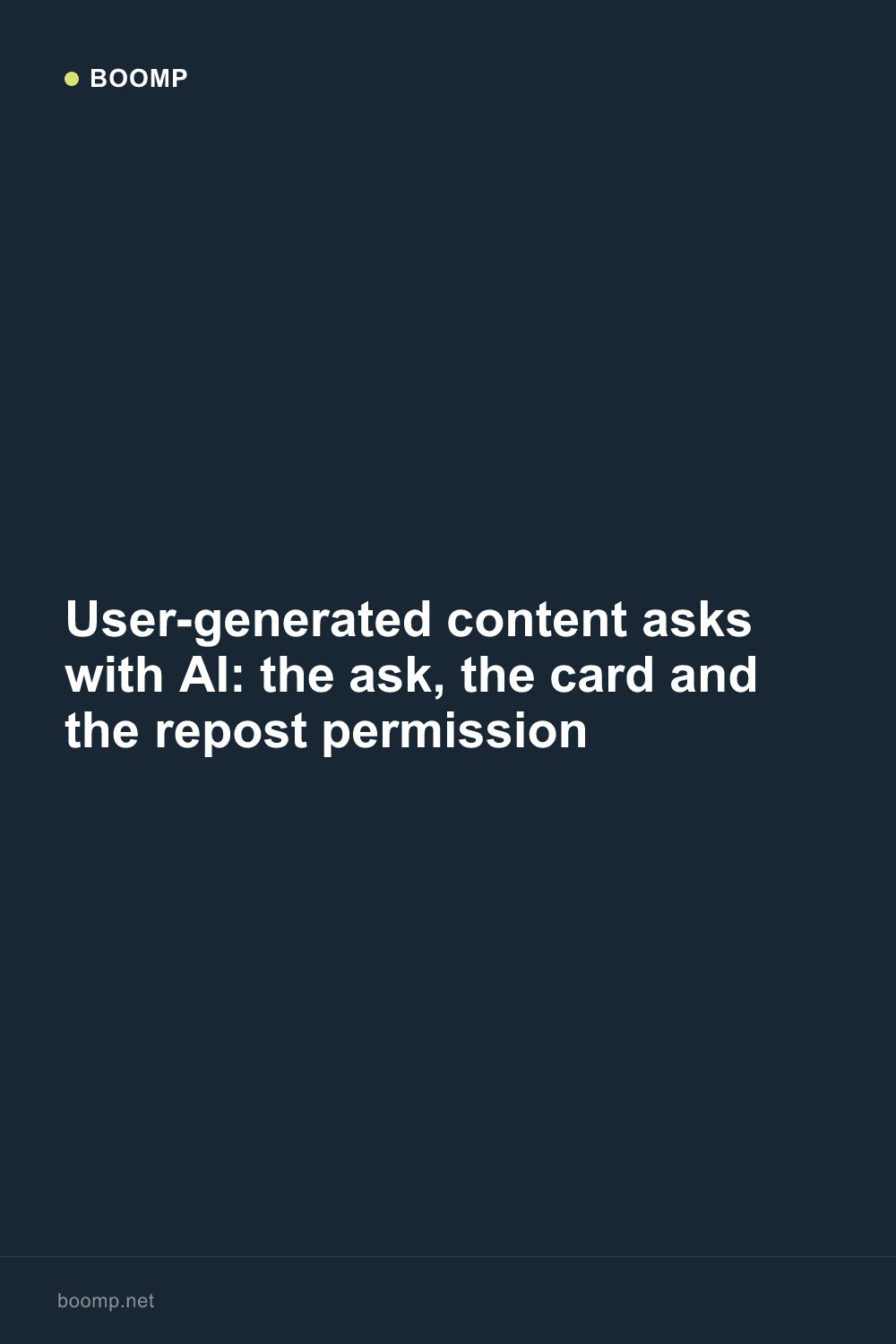 User-generated content asks with AI: the ask, the card and the repost permission