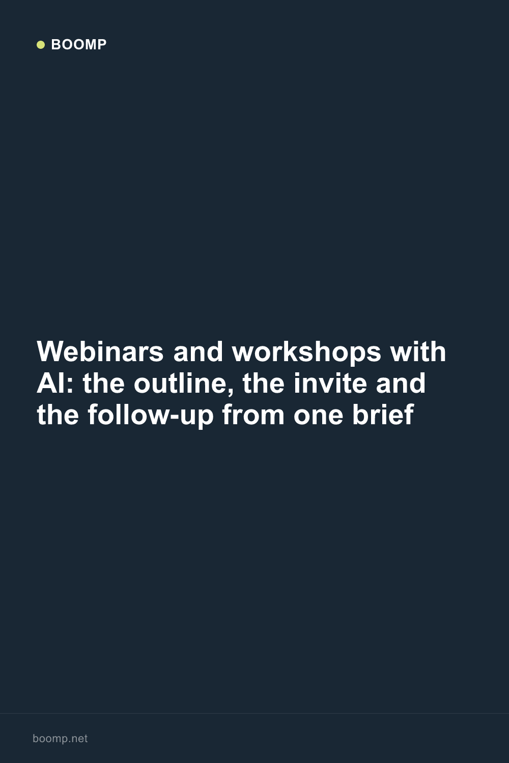 Webinars and workshops with AI: the outline, the invite and the follow-up from one brief