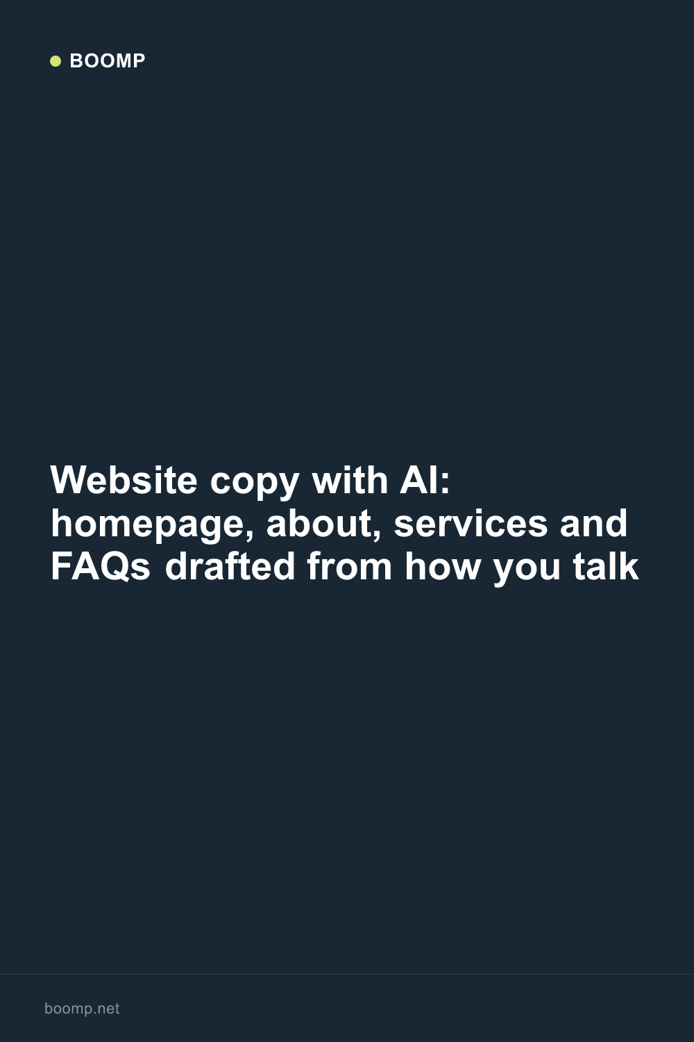 Website copy with AI: homepage, about, services and FAQs drafted from how you talk