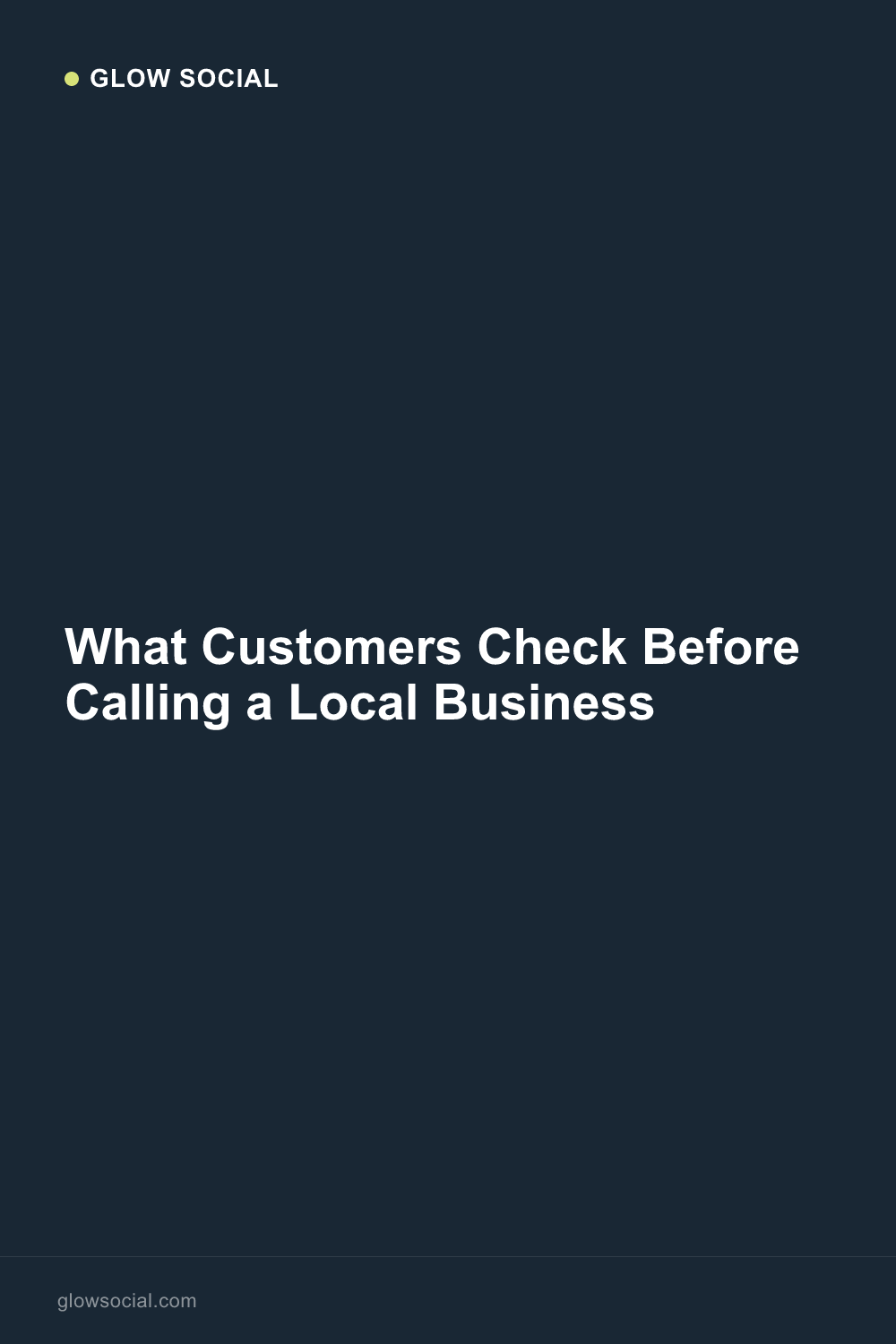 What Customers Check Before Calling a Local Business