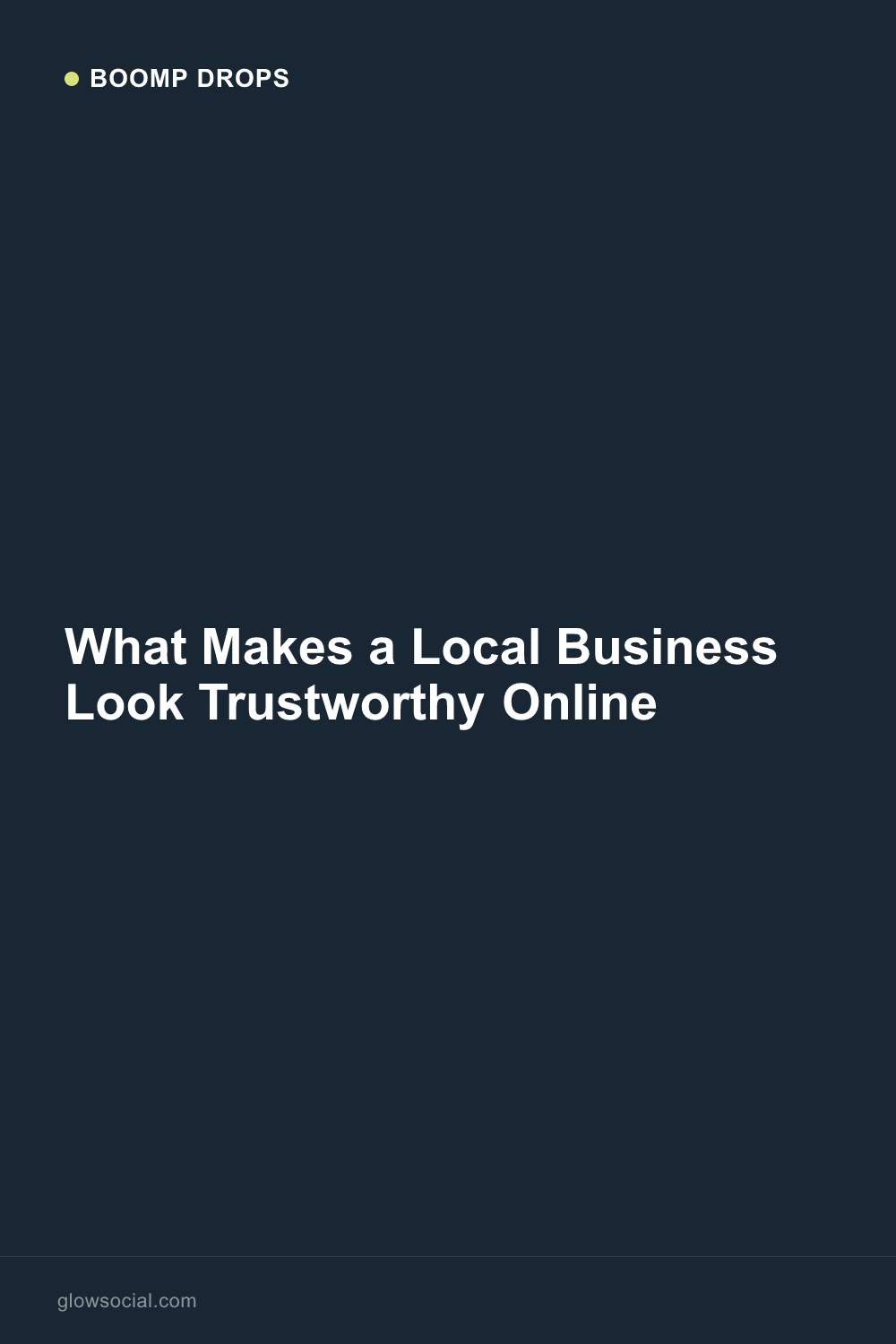 What Makes a Local Business Look Trustworthy Online — Boomp Drop graphic