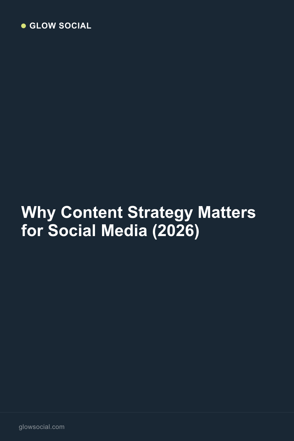Why Content Strategy Matters for Social Media